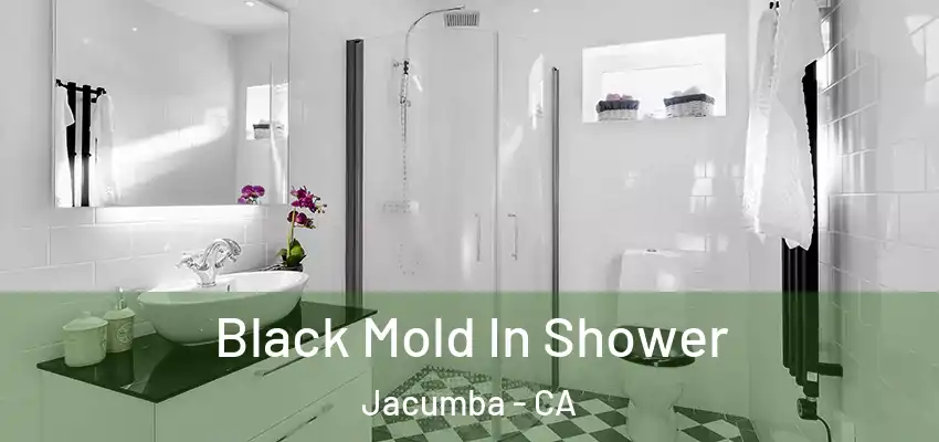  Black Mold In Shower Jacumba - CA